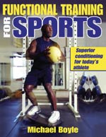 "Functional Training for Sports" By Mike Boyle
