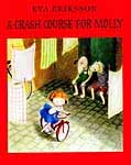 "A Crash Course For Molly" by Eva Eriksson